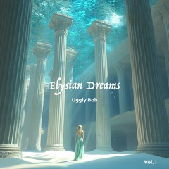 Elysian Dreams - Vol. I - Overture