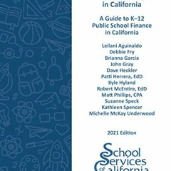 [VIEW] KINDLE 📂 School Funding and Accountability in California: A Guide to K-12 Pub
