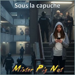 Sous la capuche