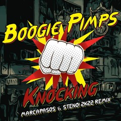 Knocking (Marcapasos & Steno! 2k22 Remix)