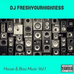House & Bass Music Vol.1