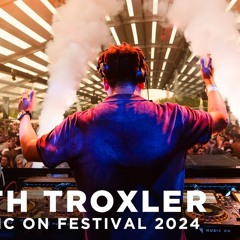Seth Troxler @ Music On Festival 2024