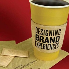 [GET] EPUB KINDLE PDF EBOOK Designing Brand Experience: Creating Powerful Integrated