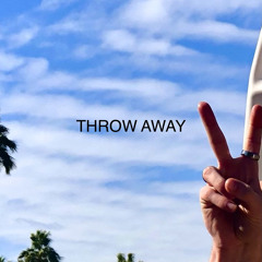 Throw Away (Prod. IMMORTAL)