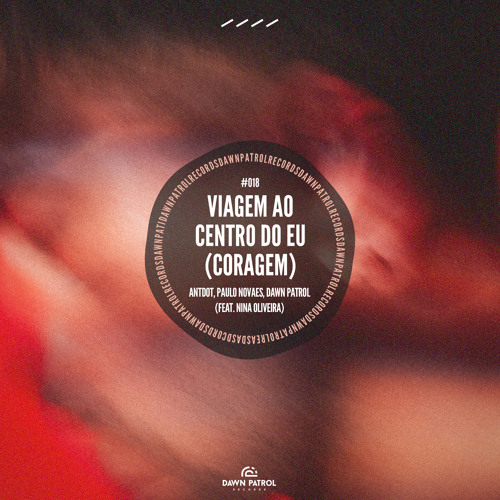 Viagem Ao Centro Do Eu (Coragem) [feat. Nina Oliveira]