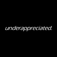 underappreciated. artists playlist