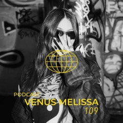 TW PODCAST 109 - Venus Melissa