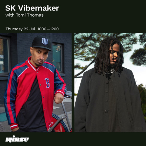 SK Vibemaker with Tomi Thomas - 22 July 2021