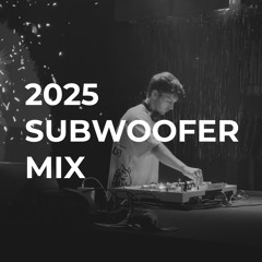 2025 Subwoofer Mix