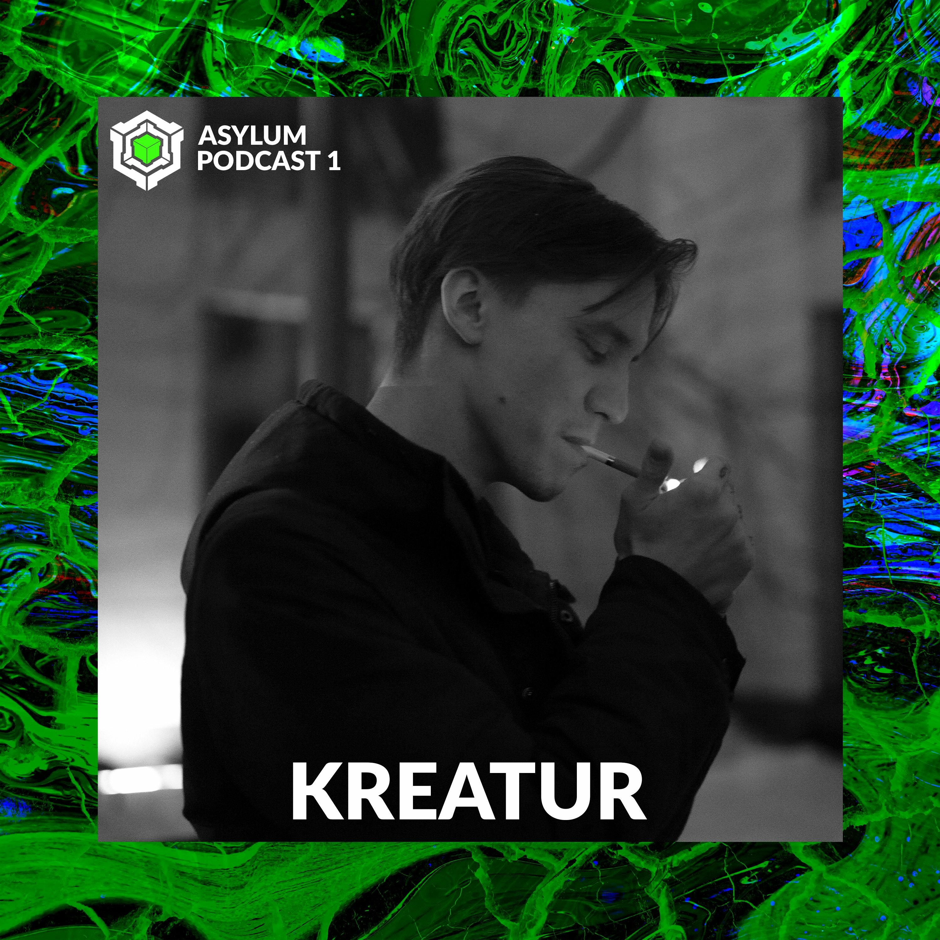 ASYLUM PODCAST #1 | KREATUR episode artwork