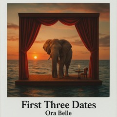 First Three Dates