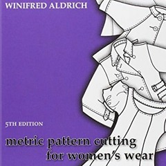 [GET] KINDLE 📝 Metric Pattern Cutting for Women's Wear by  Winifred Aldrich EBOOK EP