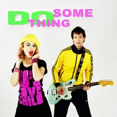 Do Something