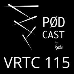VRTC 115 - Vørtice Pødcast - SAYBA - by Sachs DJ Set from São Paulo - Brazil