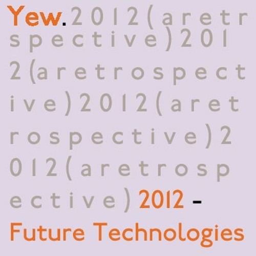 2012 - Future Technologies