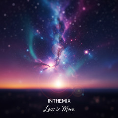 InTheMix - Less is More