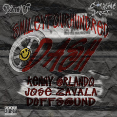 DASH - Smiley400 x Divine9 (Kenny Orlando x Deffsound x Jo$e Zavala)