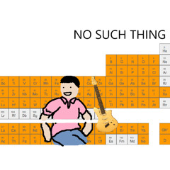 No Such Thing