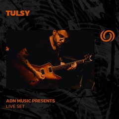 TULSY | ADN Music Presents | 19/08/2025