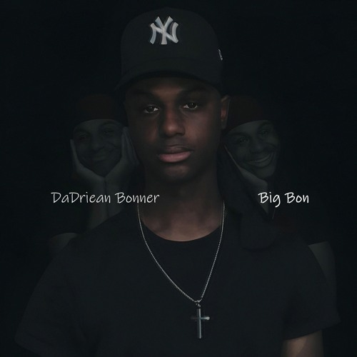 DaDriean Bonner - Big Bon [Prod. By DaDriean Bonner]