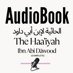 [AUDIOBOOK] The Haa'iyah of Ibn Abi Daa'wood