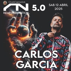 CAMELOT #RememberNation 5.0 ◈ Carlos García