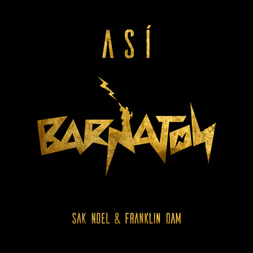 Sak Noel x Franklin Dam - Así (Original Mix)