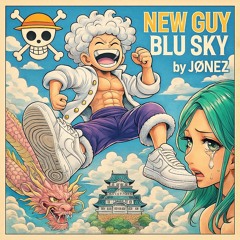 New Guy Blu Sky