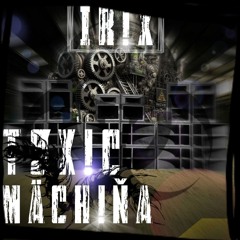 TØX!C MÄCH!ŇA