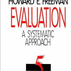 ❤ PDF Read Online ❤ Evaluation: A Systematic Approach bestseller