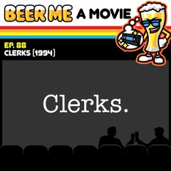 EP88: Clerks (1994)