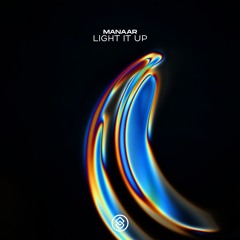 Manaar - Light It Up