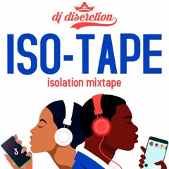 Isolation Mixtape - DJ Discretion