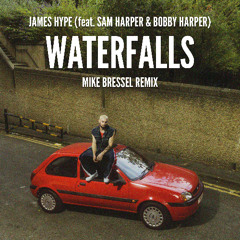 James Hype - Waterfall (Mike Bressel Remix) [Radio Edit]