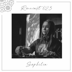Rmncast • 023 | Sophilia