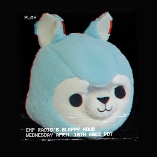 EMP Slappy Hour 19th April 2023