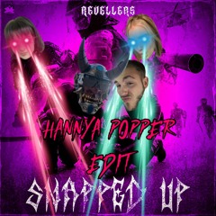 SNAPPED UP - (👺Hannya Popper👺EDIT)