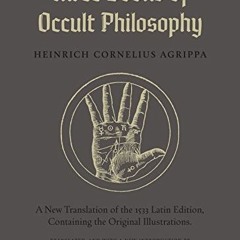 free EBOOK 📥 Three Books of Occult Philosophy by  Heinrich Cornelius Agrippa &  Eric