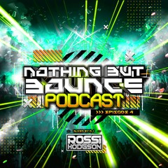 Nothing But Bounce #4 - Rossi Hodgson