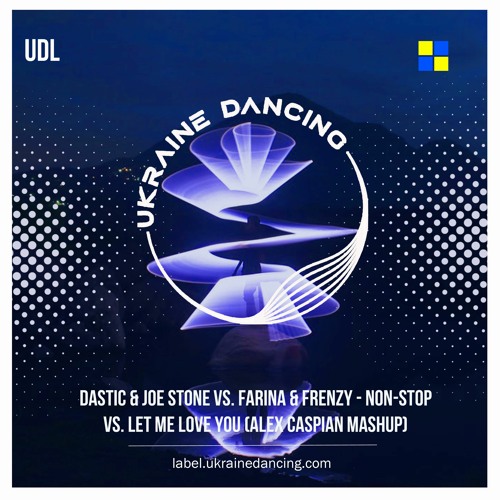 Dastic & Joe Stone Vs. Farina & Frenzy - Non - Stop Vs. Let Me Love You (Alex Caspian Mashup)