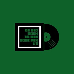 30MIN 2022 MIX #1 (Club Blends)