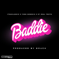 Baddie - Yung Genesis x RT x ItsaClassik prod by 2Much