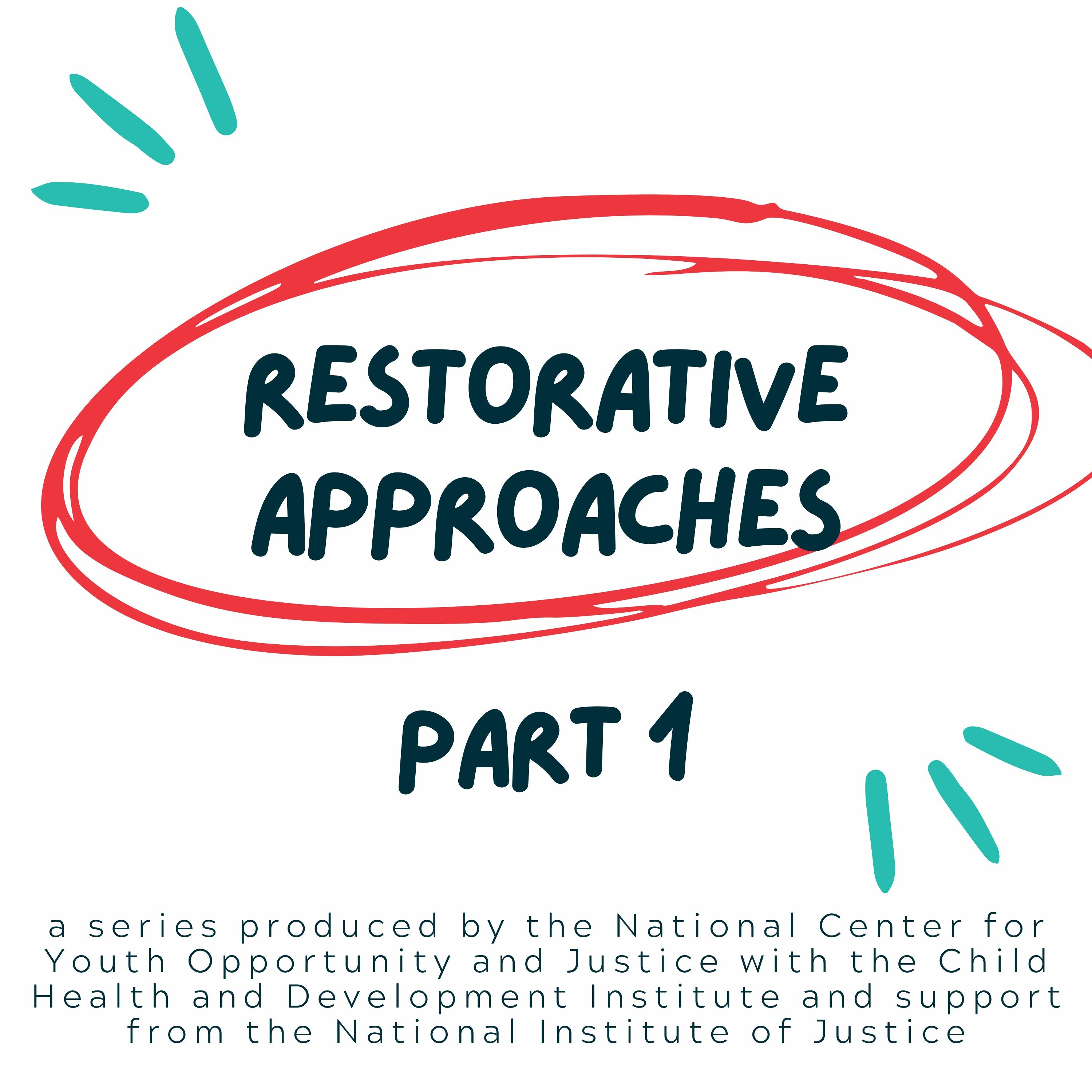 Restorative Approaches, Part 1 episode artwork
