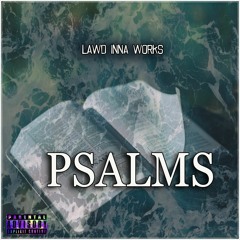 L!W - Psalms Produced By Lawd Inna Works
