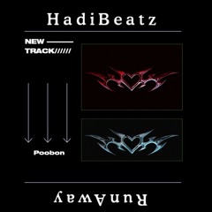 Poobon - RUNAWAY [HadiBeatz Remix]