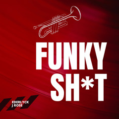 Funky Sh*t (Extended Mix)