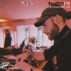 NachtiFM w/ Semtax (live from Nachtiville 2024)