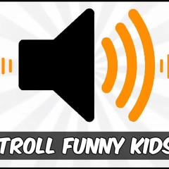 Troll Kids - Sound Effect [HD]