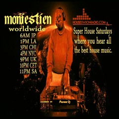 Moniestien Super House Saturdays For 06 05 21 on House Station Radio Edited For HSR