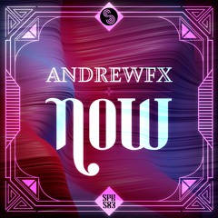 AndrewFx - Now